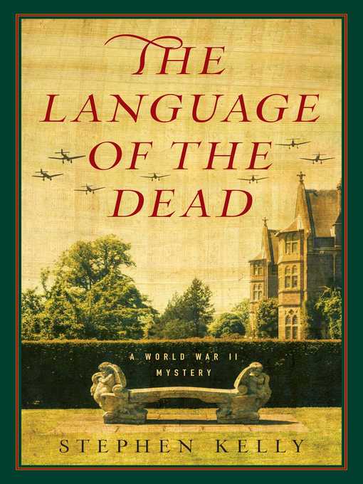Title details for The Language of the Dead by Stephen Kelly - Wait list